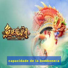 capacidade de la bombonera